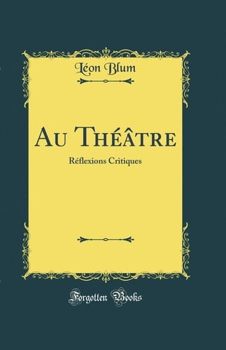 Au Th'tre R'Flexions Critiques (Classic Reprint)