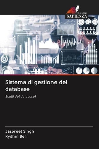 Sistema di gestione del database: Scatti del database! (Italian Edition)
