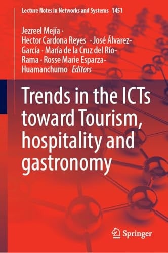 Trends in the ICTs Toward Tourism, Hospitality and Gastronomy