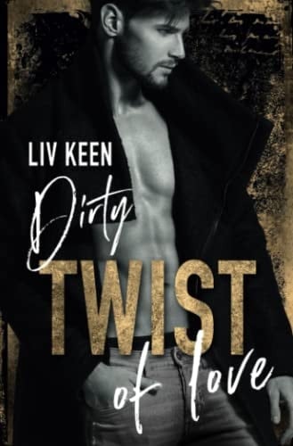 Dirty Twist Of Love (Wild Tigers) (German Edition)