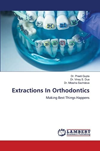 Extractions In Orthodontics: Making Best Things Happens