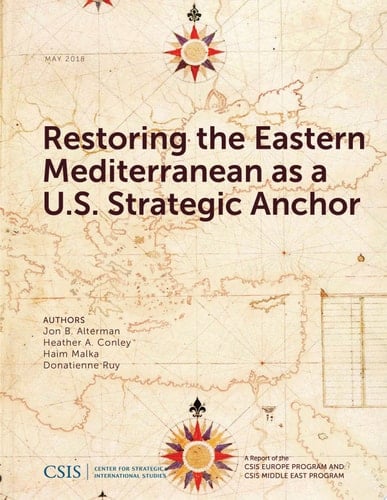 Restoring the Eastern Mediterranean as a U.S. Strategic Anchor