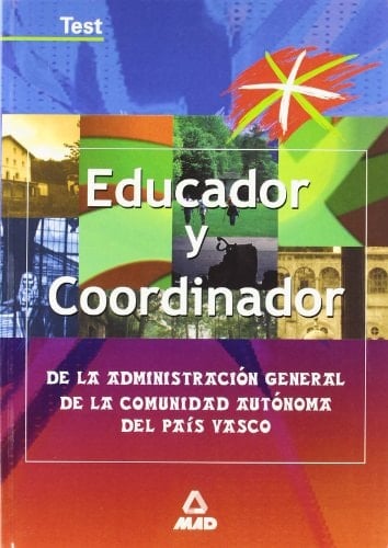 Educador y coordinador de la administracion general de la comunidad autónoma del pais vasco. Test.