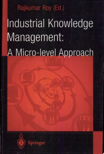 Industrial Knowledge Management A Micro-Level Approach