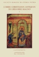 L'orbis christianus antiquus di Gregorio Magno