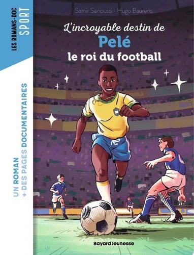 L'incroyable destin de Pelé, le roi du football