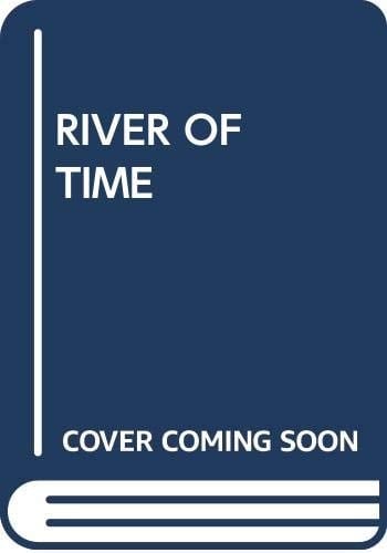 RIVER OF TIME