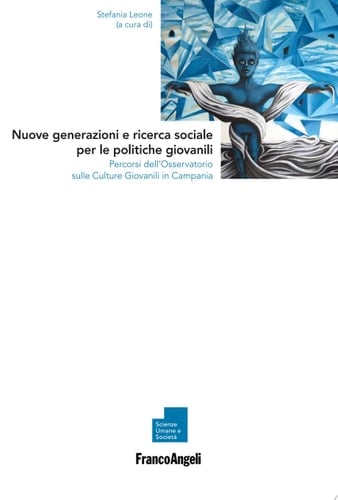 Nuove generazioni e ricerca sociale per le politiche giovanili. Percorsi dell’Osservatorio sulle Culture Giovanili in Campania
