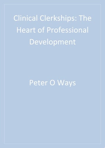 Clinical Clerkships The Heart of Professional Development