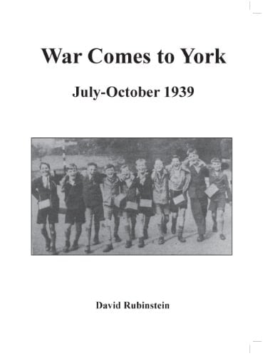 War Comes to York July-October 1939