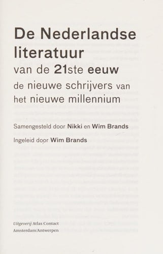 De Nederlandse literatuur van de 21ste eeuw de nieuwe schrijvers van het nieuwe millennium