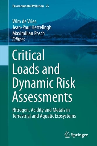 Critical Loads and Dynamic Risk Assessments Nitrogen, Acidity and Metals in Terrestrial and Aquatic Ecosystems