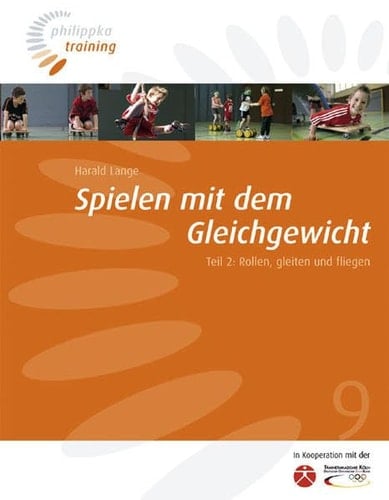 Spielen mit dem Gleichgewicht Rollen, gleiten und fliegen