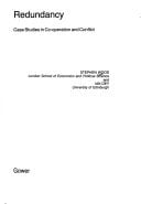 Redundancy: Case Studies in Co-Operation and Conflict (Gower International Library of Research and Practice)