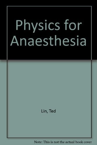 Physics for Anaesthesia