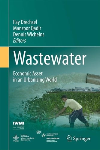 Wastewater Economic Asset in an Urbanizing World