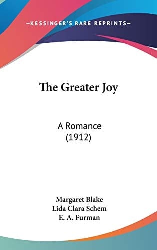 The Greater Joy A Romance (1912)