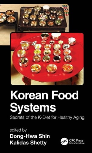 Korean Food Systems Secrets of the K-Diet for Healthy Aging