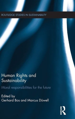 Human Rights and Sustainability Moral Responsibilities for the Future