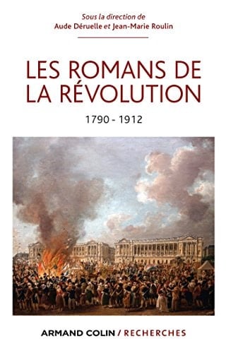 Les romans de la Révolution 1790-1912