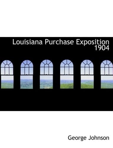 Louisiana Purchase Exposition 1904 (Large Print Edition)