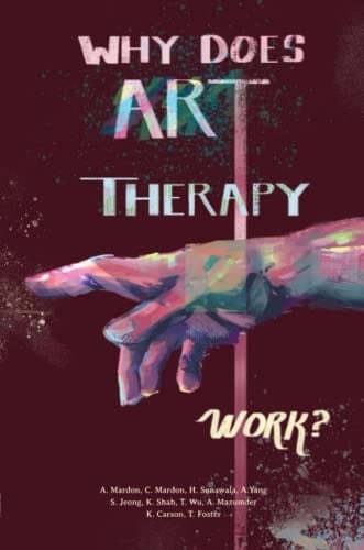 Why Does Art Therapy Work?
