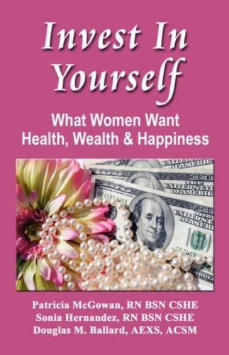 Invest in Yourself What Women Want - Health, Wealth and Happiness