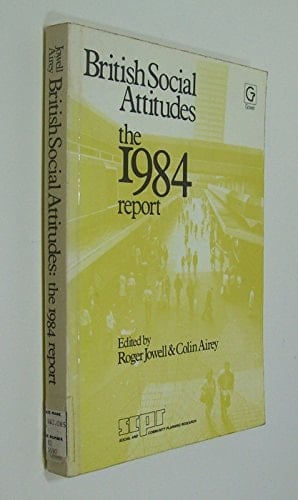 British Social Attitudes The 1984 Report
