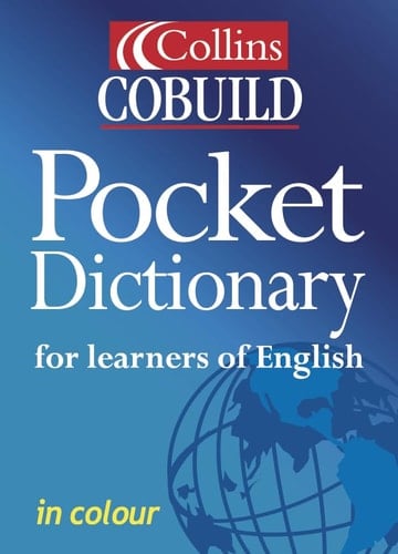 Collins Cobuild Pocket Dictionary for learners of English in colour