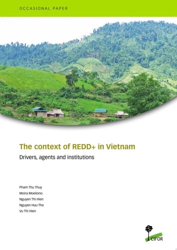 The context of REDD+ in Vietnam: Drivers, agents and institutions