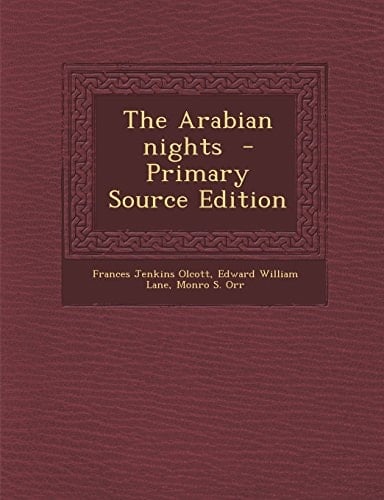 The Arabian Nights - Primary Source Edition