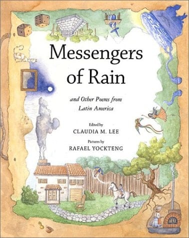 Messengers of Rain: And Other Poems from Latin America (AMERICAS AWARD FOR CHILDREN'S AND YOUNG ADULT LITERATURE COMMENDED (AWARDS))