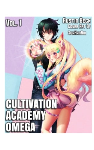 Cultivation Academy Omega: A Chakra Cultivation Magical Academy Harem
