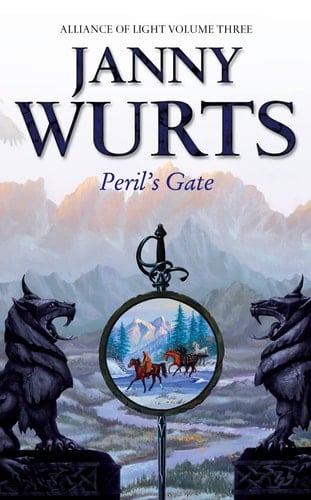 Peril’s Gate: Third Book of The Alliance of Light (The Wars of Light and Shadow) (Book 6)