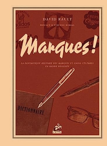 Marques La fantastique histoire des marques et logos célèbres en bandes dessinée