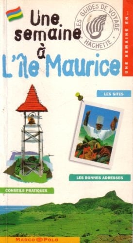 Une Semaine A L'Ile Maurice