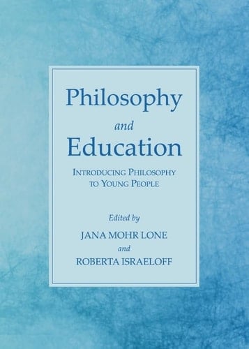 Philosophy and Education Introducing Philosophy to Young People