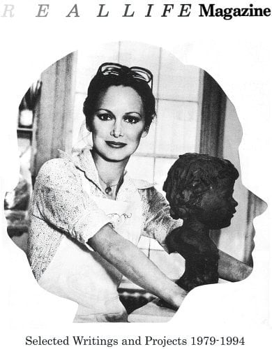 Real Life Magazine, Selected Writings and Projects 1979-1994