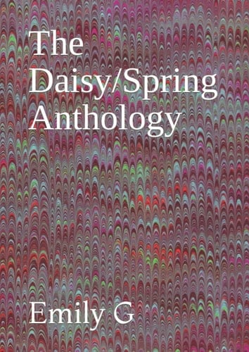 The Daisy/Spring Anthology