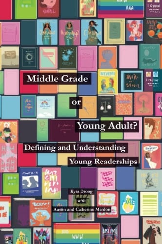 Middle Grade Or Young Adult? Defining and Understanding Young Readerships