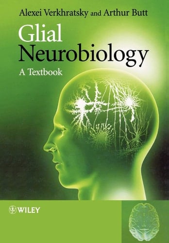 Glial Neurobiology A Textbook