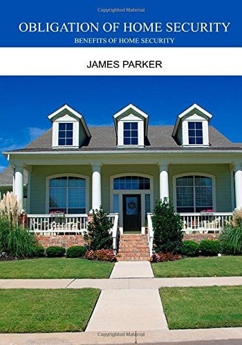 Obligation of Home Security Benefits of Home Security