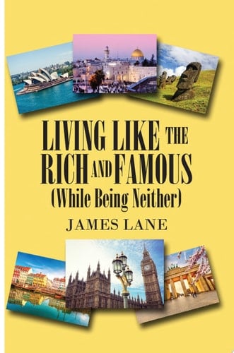 Living Like the Rich and Famous (While Being Neither)