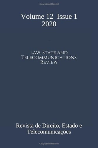 The Law, State and Telecommunications Review, Vol. 12(1): Revista de Direito, Estado e Telecomunicações, Vol. 12(1) (Law, State and Telecommunications ... de Direito, Estado e Telecomunicações)