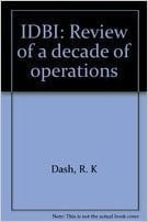 IDBI Review of a Decade of Operations