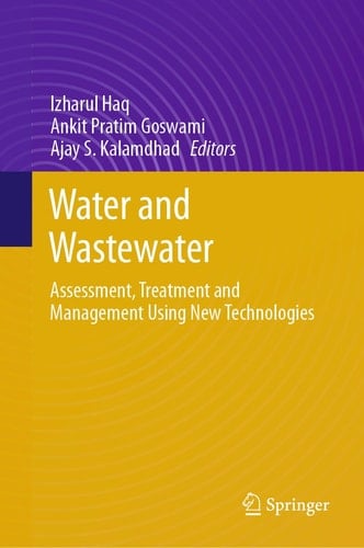 Water and Wastewater Assessment, Treatment and Management Using New Technologies