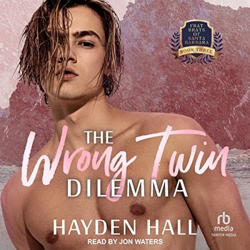 The Wrong Twin Dilemma (Frat Brats of Santa Barbara)
