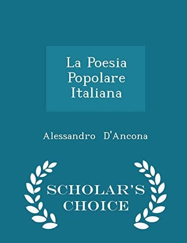 La Poesia Popolare Italiana - Scholar's Choice Edition