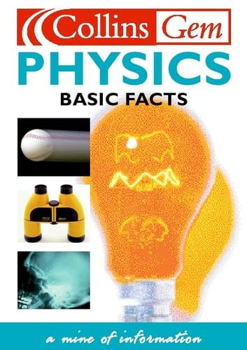 Physics: Basic Facts (Collins Gems Basic Facts)
