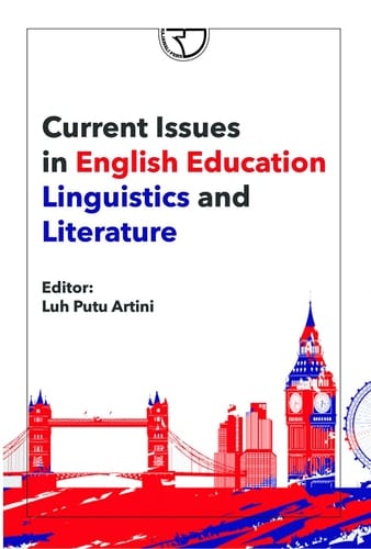 Current Issues in English Education Linguistics and Literature - Rajawali Pers